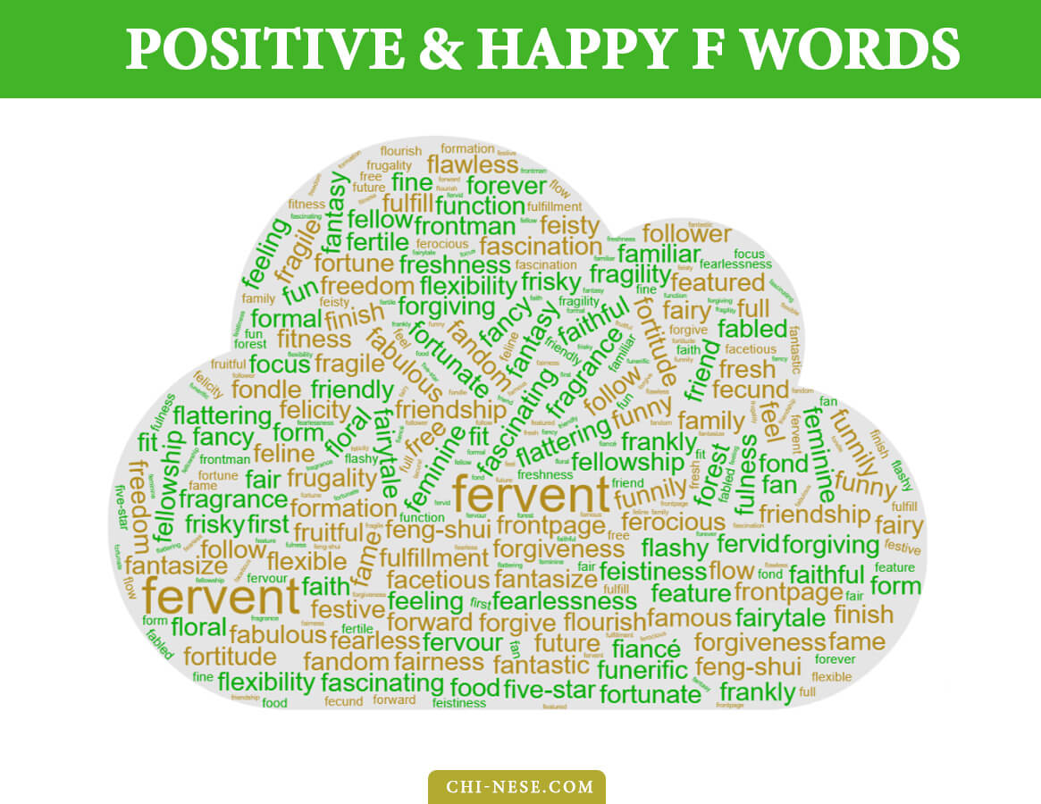 positive f words
Lien vers: https://chi-nese.com/list-of-positive-words-that-start-with-f/